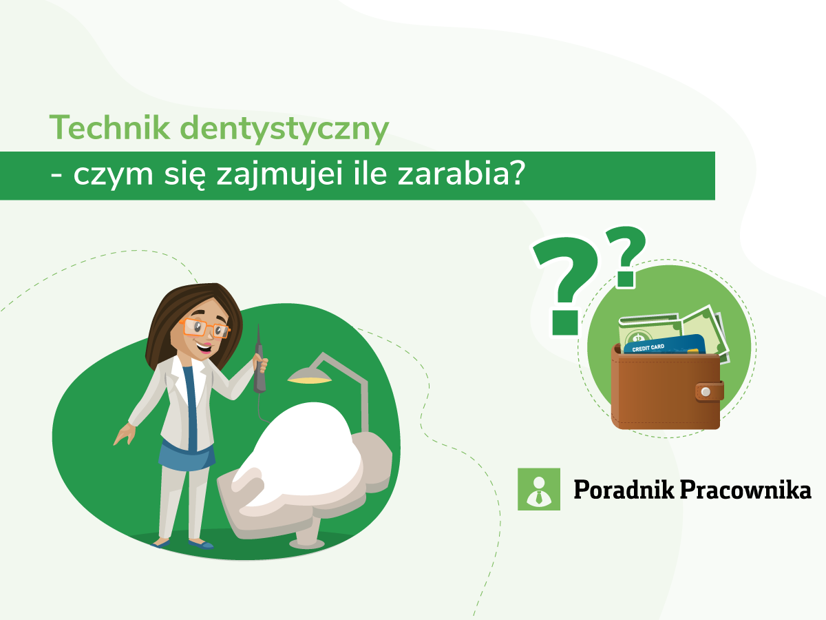 Praca i zarobki technika dentystycznego